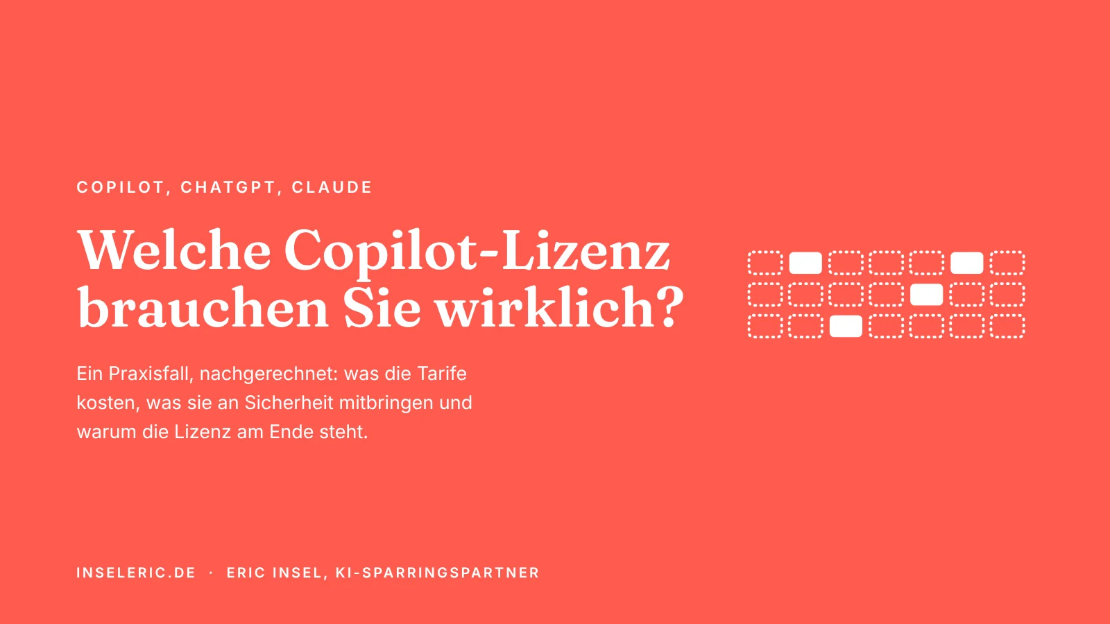 Titelbild: 21 Lizenzen als Raster, einige gefüllt, die meisten nur gestrichelt. Überschrift: Welche Copilot-Lizenz brauchen Sie wirklich?